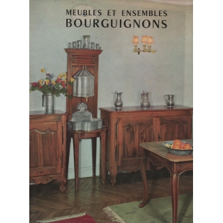 MEUBLES ET ENSEMBLES BOURGUIGNONS